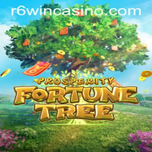 Exploring the Enchanting World of ProsperityFortuneTree: A Guide to R6win