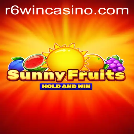 SunnyFruits: Dive Into the Vivid World of Fun and Rewards with R6win