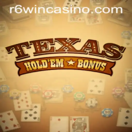 Unveiling the Thrills of Texas Hold'em Bonus: A Deep Dive into the R6win Experience